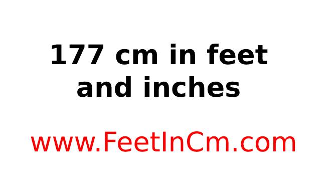 177 cm in feet